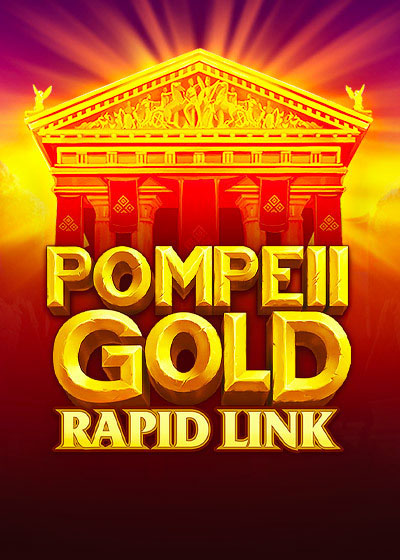 Pompeii Gold: Rapid Link